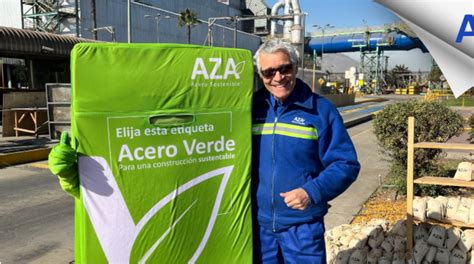 Aceros Aza La Importancia Del Sector Para La Sostenibilidad En Chile