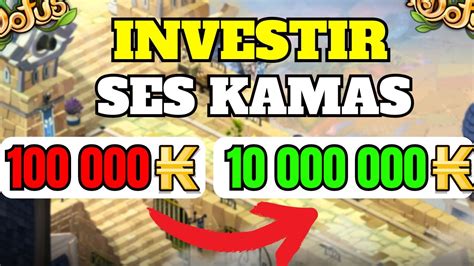 Investir Sur Dofus Pour Se Faire Des Kamas La Meilleure Astuce