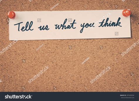 Tell Us What You Think Stock Photo 297628334 Shutterstock