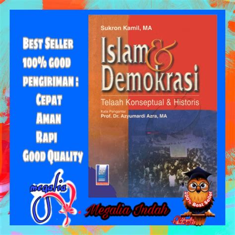 Jual Islam Dan Demokrasi Telaah Konseptual Historis Sukron Kamil