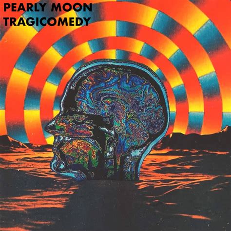 Tragicomedy | Pearly Moon