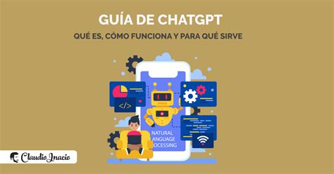 Qué es ChatGPT para qué sirve y cómo funciona GUÍA 2024