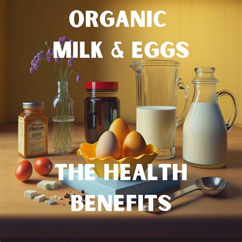 Discover the Nutritional Powerhouses: Organic Milk and Organic Eggs