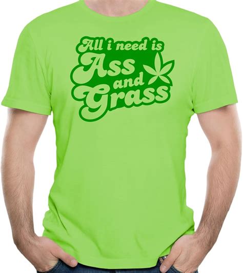 Amazon All I Need Is Ass And Grass Funny Rude Adult T Shirt Clothing Shoes Jewelry