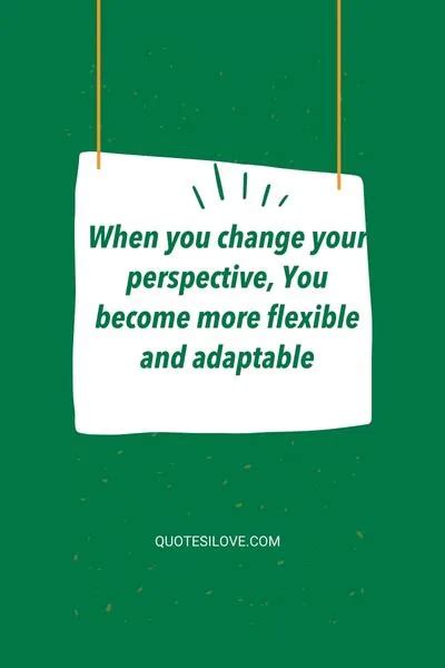Change Your Perspective Quotes - Quotes I Love