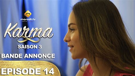 Série Karma Saison 3 Episode 14 Bande annonce VOSTFR YouTube