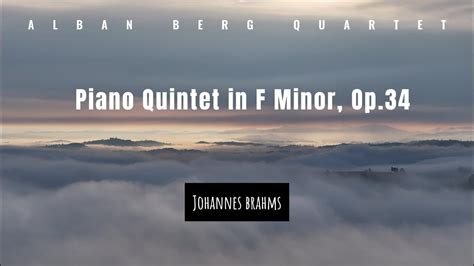 Brahms Piano Quintet In F Minor Op Abq Youtube