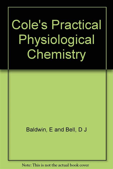 Cole S Practical Physiological Chemistry E Baldwin Amazon Books