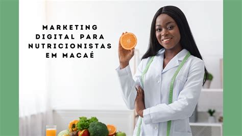 Marketing Digital Para Nutricionistas Em Macaé Rank Local Agência De