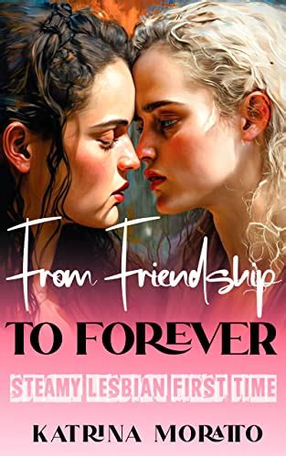 From Friendship To Forever Steamy Explicit Bedtime Story For Women A Hot Friends To Lovers