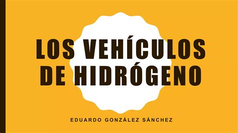 Vehiculos De Hidrógeno Ppt