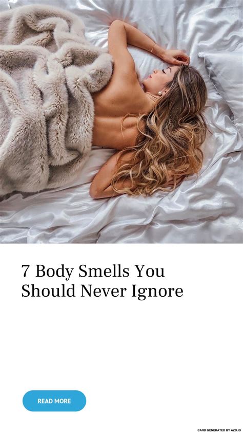 7 Body Smells 👃 You Should Never 🚫 Ignore 🙊 Body Smells Body