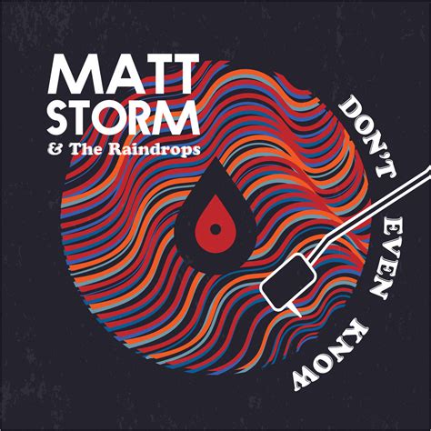 Don't Even Know (feat. The Raindrops) | Matt Storm