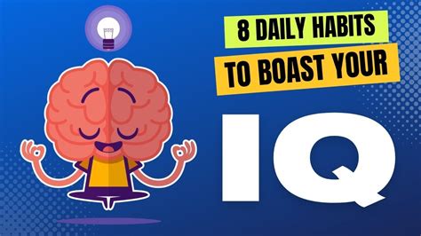 8 Daily Habits To Boost Your Iq Become Super Smart Habbits