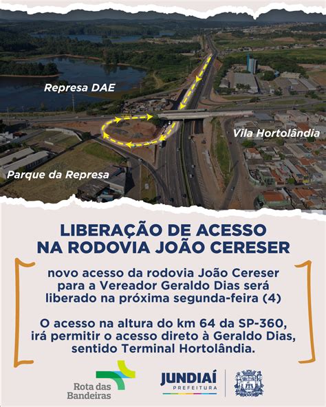 Rota Das Bandeiras Libera Novo Acesso Da Rodovia Jo O Cereser Para A