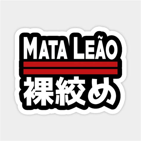 Mata Leao Hadaka Jime Rear Naked Choke Bjj Magnet Teepublic