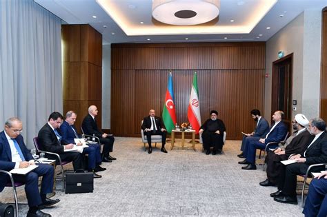 President Ilham Aliyev Meets With President Of Iran Seyyed Ebrahim