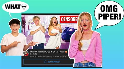 Piper Is Getting Hate On Her Recent Video Lev Walked In On Her NAKED