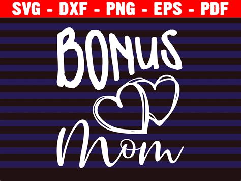 Bonus Mom Svg Png Pdf Mom Svg Bonus Mama Svg Stepmom Svg Motherhood