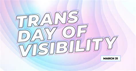 A Note On Trans Day Of Visibility Office Of Diversity Equity And Engagement University Of