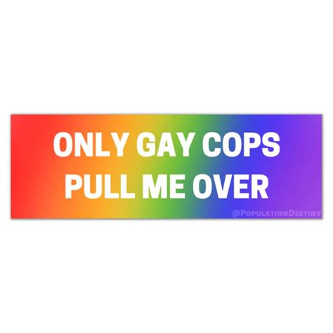 Only Gay Cops Pull Me Over Sticker Etsy