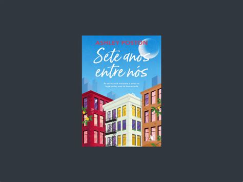 Sete Anos Entre Nos - Leia o livro Sete anos entre nós escrito por Ashley Poston