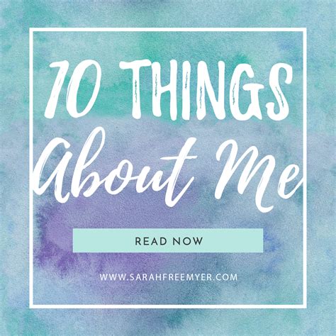 10 Things About Me – Sarah Freemyer