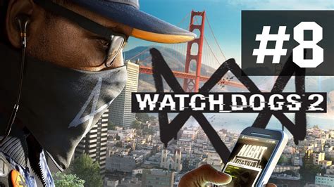 Прохождение Watch Dogs 2 на русском - часть 8 - Знакомство с Легендой ...