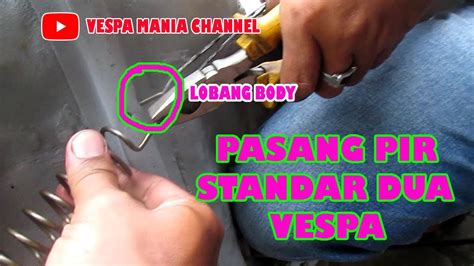 Tutorial Atau Cara Pasang Pir Standar Dua Vespa Youtube