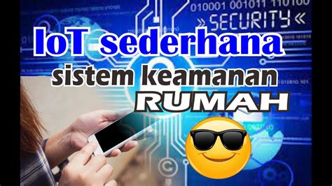 Iot Internet Of Things Sederhana Untuk Sistem Keamanan Rumah Dengan Telegram Diy Vlog