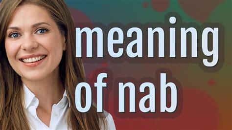 Nab Meaning Of Nab Youtube