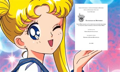 Tesis Del Tec De Monterrey Genera Debate En Redes Sociales Sailor Moon Me Hizo Gay