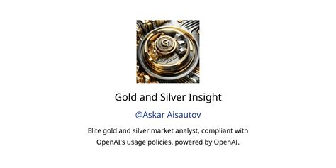 Gold And Silver Insight Gpts Features And Functions Examples And