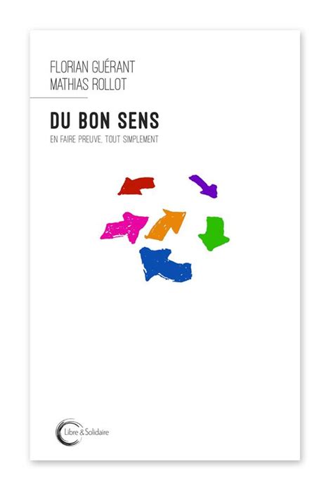 Du Bon Sens En Faire Preuve Tout Simplement Florian Guérant