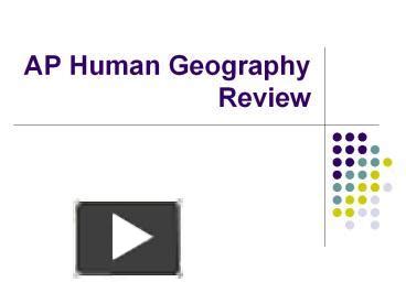 PPT AP Human Geography Review PowerPoint Presentation Free To