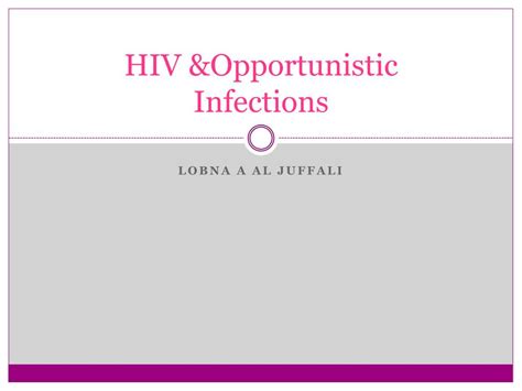 Ppt Hiv Andopportunistic Infections Powerpoint Presentation Free