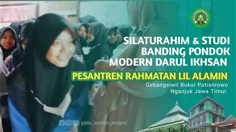 Silaturahim Studi Banding Pondok Modern Darul Ihsan Di PESANTREN