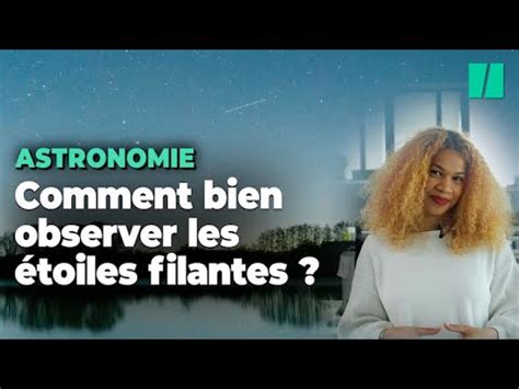 Comment Bien Observer Les Pluies D Toiles Filantes Youtube