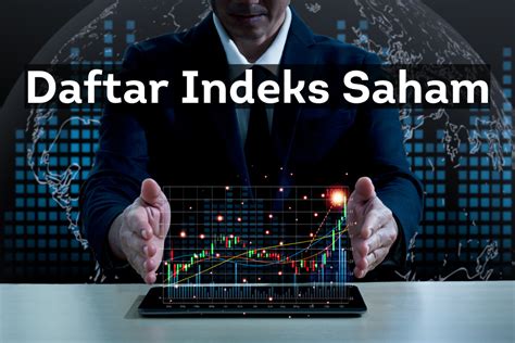 10 Indeks Saham Di Indonesia IHSG Hingga Syariah InvestBro