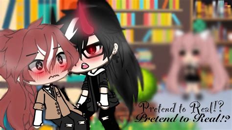 Pretend To Real Gacha Life Gay GCMM Gacha BL BL Drama