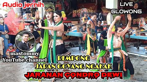 Rempong Jaran Goyang Ngakak Jaranan Condro Dewi Live Glowong Youtube