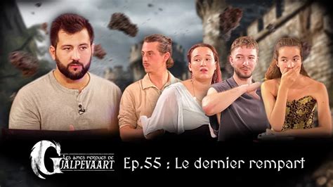 LE DERNIER REMPART Episode 55 Les Âmes Perdues de Gjalpevaart YouTube