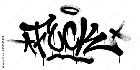 Sprayed Fuck Font Graffiti With Overspray In Black Over White Vector Illustration Stock Vector