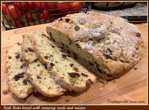 Irish Soda Bread With Caraway Seeds And Raisins Dishing With Diane