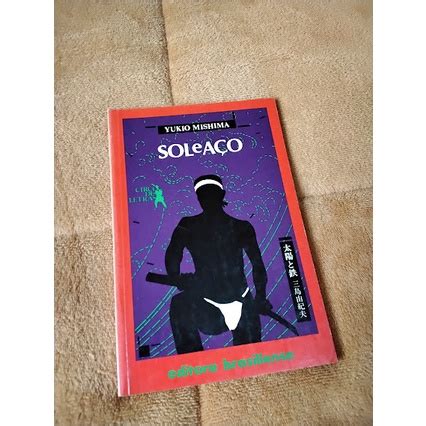 Sol E Aço Livro - Livro Sol e Aço - Yukio Mishima | Shopee Brasil