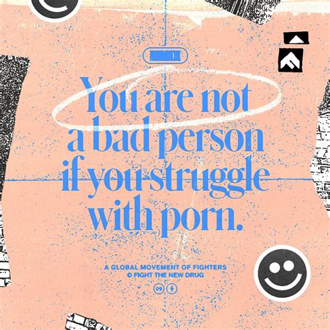 Why Those Who Struggle To Give Up Porn Aren T Bad People