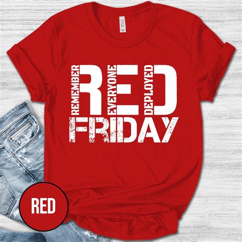 On Friday We Wear Red Shirt We Wear Red Remember Everyone Deployed