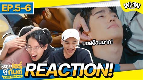 Reaction Ep A Boss And A Babe Liuchannel Woowreact Youtube