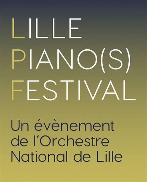 Lille Piano S Festival Festival France Guide Programmation