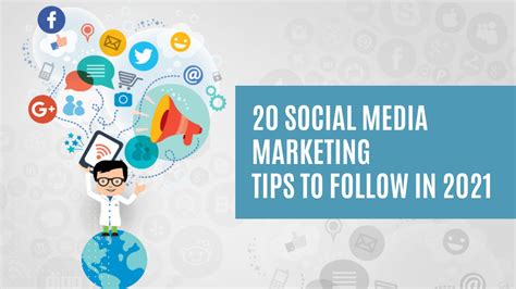 20 Social Media Marketing Tips to Follow in 2021